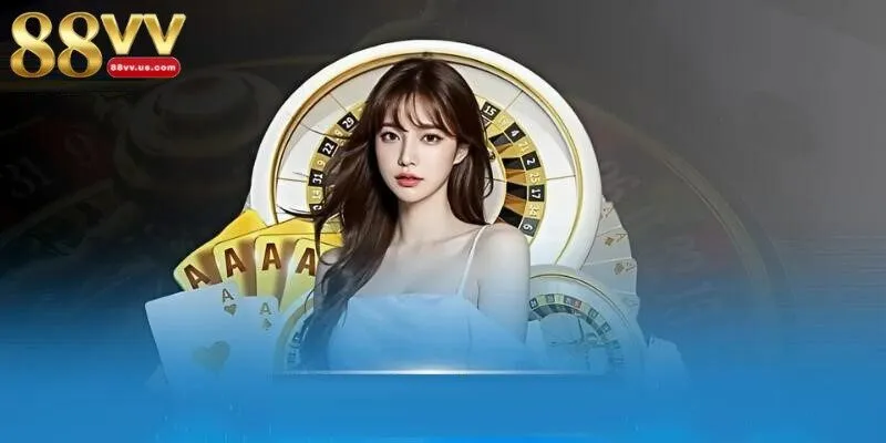 Casino 88VV là danh mục game siêu uy tín
