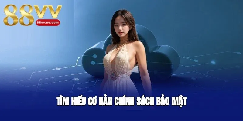 Người chơi cần chú ý đến những khuyến nghị về các chính sách bảo mật